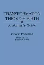 Transformation Through Birth - Mary Miller