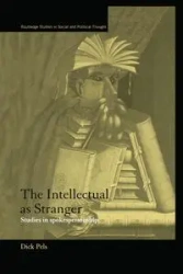 The Intellectual as Stranger - Dick Pels