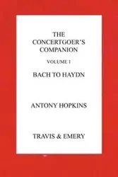 The Concertgoer's Companion - Bach to Haydn - Antony Hopkins