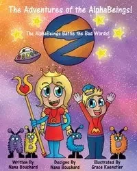 The Adventures of the AlphaBeings - Nana Bouchard