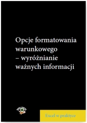 eBook Opcje formatowania warunkowego - wyróżnianie ważnych informacji - Opracowanie zbiorowe