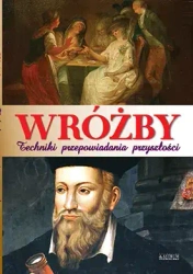 Wróżby. Techniki przepowiadania przyszłości - Dorota Strukowska