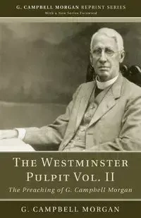The Westminster Pulpit vol. II - Morgan G. Campbell