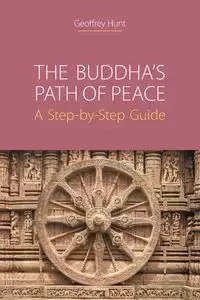 The Buddha's Path of Peace - Geoffrey Hunt