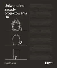 Uniwersalne zasady projektowania UX - Irene Pereyra
