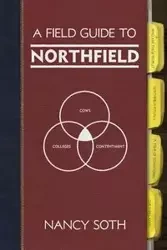 A Field Guide to Northfield - Nancy Soth