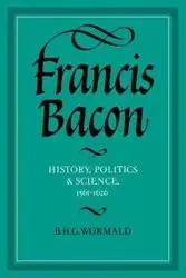 Francis Bacon - Wormald B. H. G.