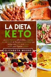 La Dieta Keto - Elizabeth Moore