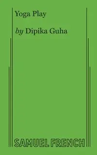 Yoga Play - Guha Dipika