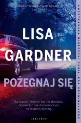 eBook Pożegnaj się. Cykl z Quincy &amp; Rainie. Tom 2 - Lisa Gardner mobi epub