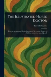 The Illustrated Horse Doctor - Edward Mayhew