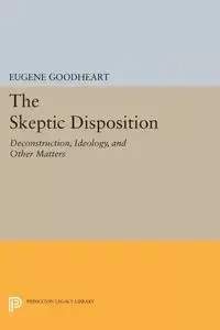 The Skeptic Disposition - Eugene Goodheart