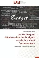 Les techniques d'élaboration des budgets cas de la société communivers - FALLOUL-M