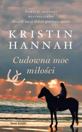 Cudowna moc miłości (wydanie pocketowe) - Kristin Hannah
