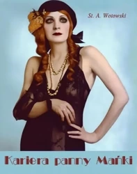 eBook Kariera panny Mańki. Powieść - Stanisław Antoni Wotowski epub mobi