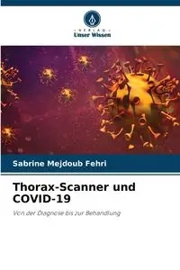 Thorax-Scanner und COVID-19 - Mejdoub Fehri Sabrine