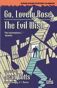 Go, Lovely Rose / The Evil Wish - Jean Potts
