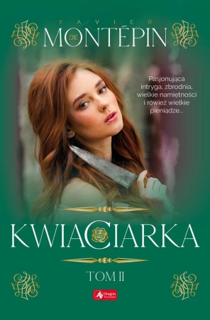 Kwiaciarka T.2 - Xavier de Montepin