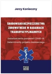Środowisko bezpieczeństwa zdrowotnego w badaniach - Jerzy Konieczny