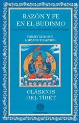 Razón y fe en el budismo - Tharchin Sermey Khensur Lobsanh