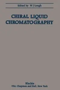 Chiral Liquid Chromatography - Lough W. J.