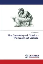 The Geometry of Greeks - the Dawn of Science - Kitsos Christos