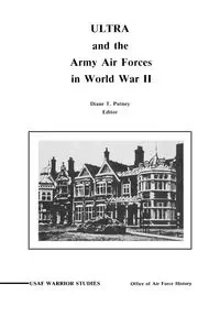 ULTRA and the Amy Air Forces in World War II - Putney Diane P.
