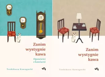 Zanim wystygnie kawa/Opowieści z kawiarni Kawaguch - Kawaguchi Toshikazu