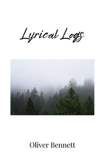 Lyrical Logs - Bennett Oliver