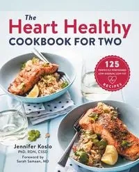 The Heart Healthy Cookbook for Two - Jennifer Koslo