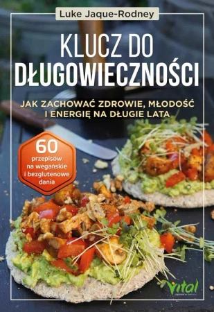 Klucz do długowieczności.. Jak zachować zdrowie.. - Luke Jaque-Rodney