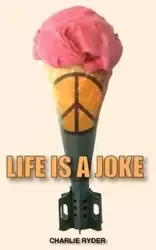 Life Is a Joke - Charlie Ryder