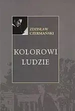 Kolorowi ludzie TW - Zdzisław Czermański