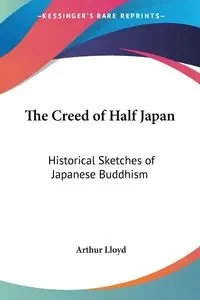 The Creed of Half Japan - Lloyd Arthur