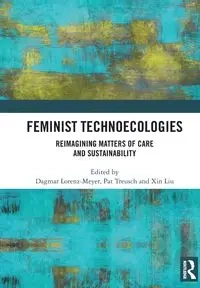 Feminist Technoecologies - Lorenz-Meyer Dagmar