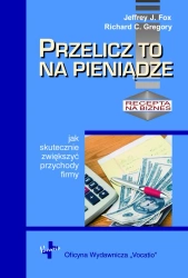 eBook Przelicz to na pieniądze - Jeffrey J. Fox epub
