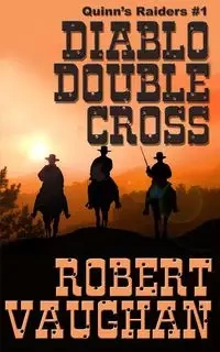 Diablo Double Cross - Robert Vaughan