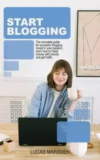 START BLOGGING - LUCAS MARSDEN