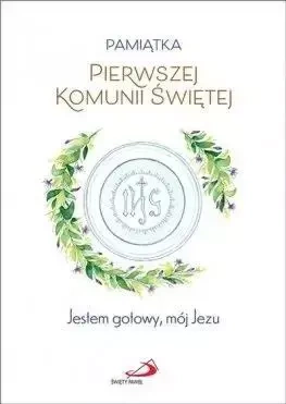 Pamiątka Pierwszej Komunii Św. - Dla chłopca - praca zbiorowa