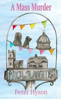 A Mass Murder - Peter Hyson