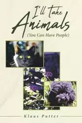 I'll Take Animals (You Can Have People) - Putter Klaus