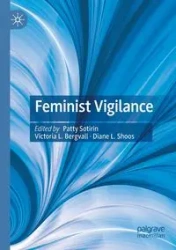 Feminist Vigilance - Sotirin Patty