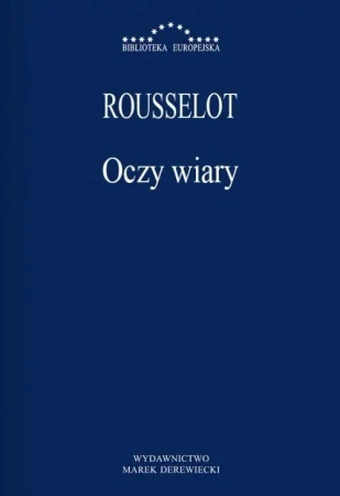 Oczy wiary - Pierre Rousselot