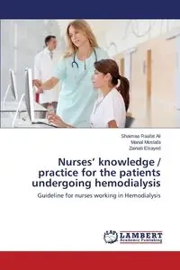 Nurses' knowledge / practice for the patients undergoing hemodialysis - Ali Raafat Shaimaa
