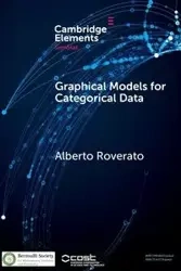 Graphical Models for Categorical Data - Alberto Roverato