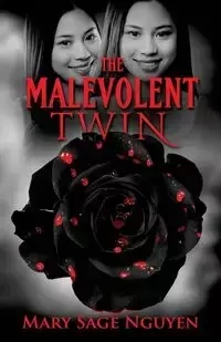 The Malevolent Twin - Nguyen Mary Sage