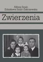 Zwierzenia - Szulc Alfons, Zdzisława Szulc-Zakrzewska