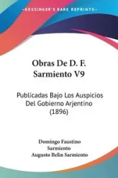 Obras De D. F. Sarmiento V9 - Domingo Faustino Sarmiento