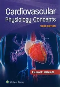 Cardiovascular Physiology Concepts - Richard E. Klabunde