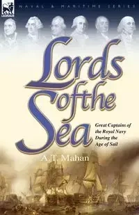 Lords of the Sea - Mahan A. T.